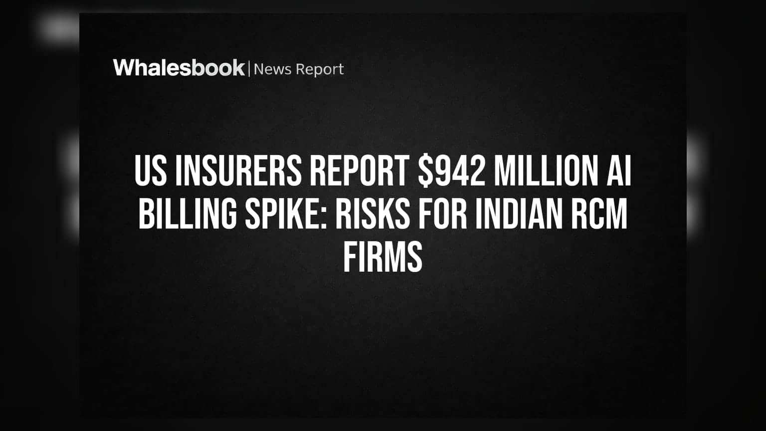 AI Medical Billing: अमेरिकन विमा कंपन्यांना **$942 दशलक्ष** चा फटका, भारतीय आयटी कंपन्यांच्या व्यवसायावर टांगती तलवार