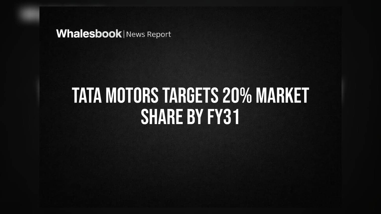 Tata Motors: இந்திய கார் மார்க்கெட்டில் 20% பங்கு! அதிரடி இலக்கை நிர்ணயித்த டாட்டா மோட்டார்ஸ்
