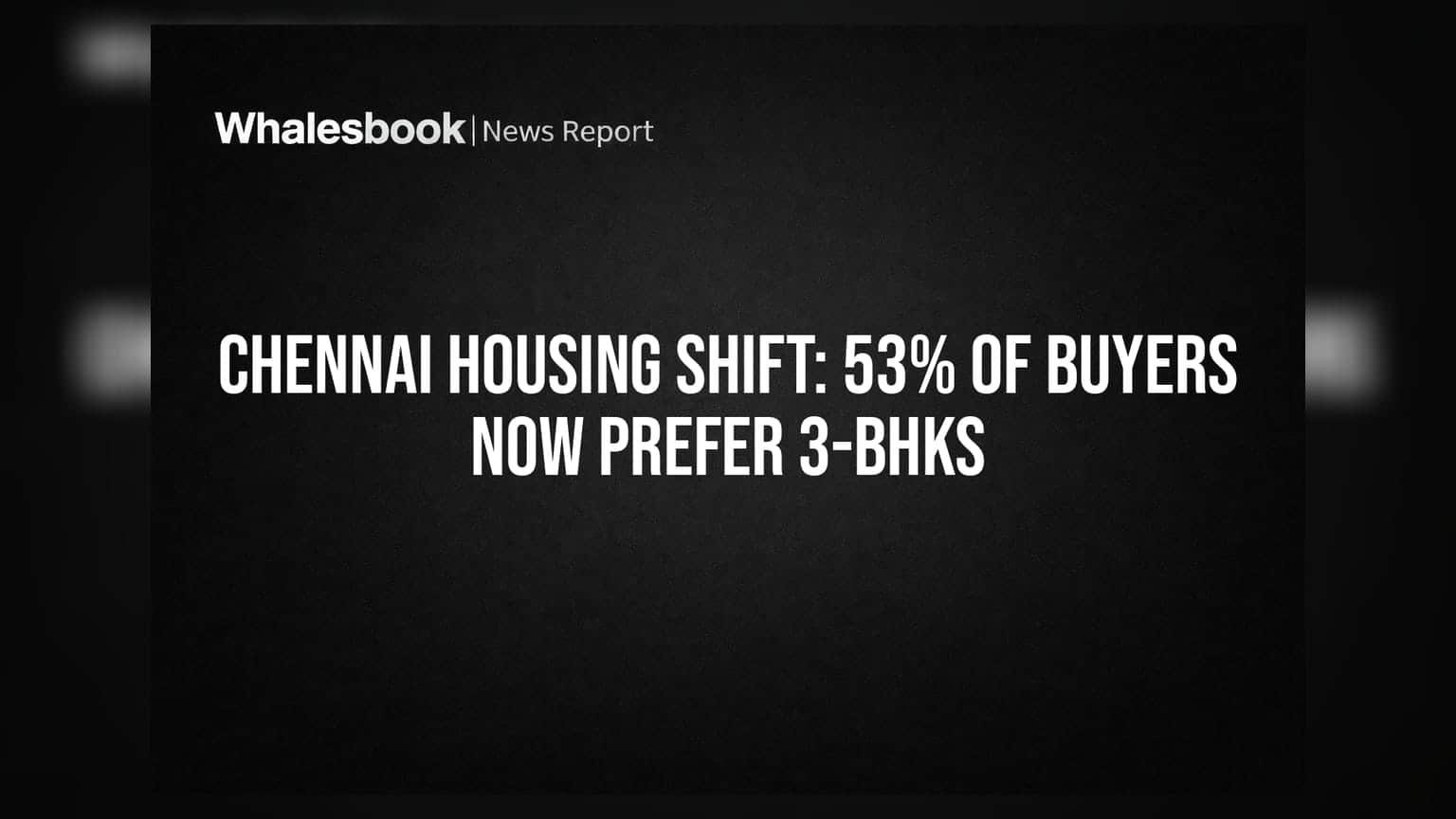 Chennai Housing Shift: 53% of Buyers Now Prefer 3-BHKs