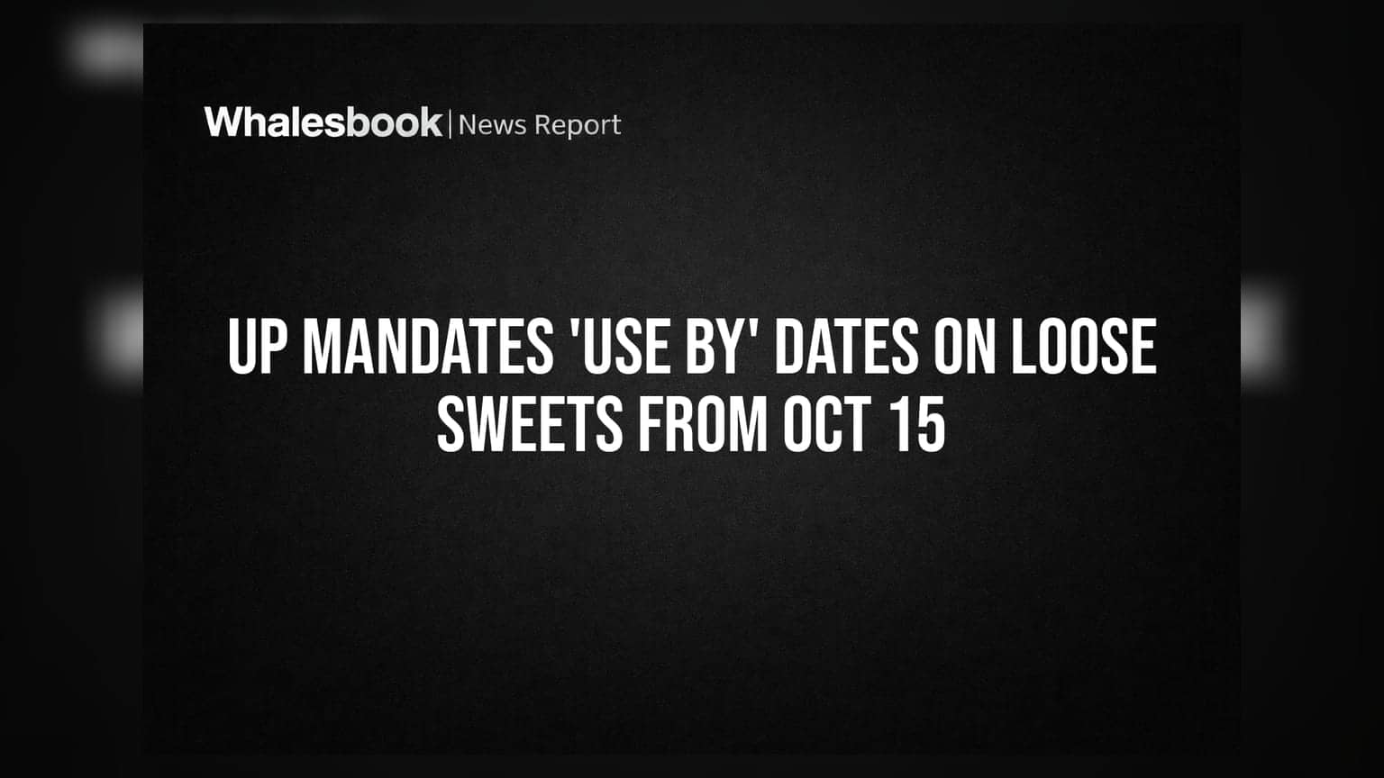 UP Mandates 'Use By' Dates on Loose Sweets From Oct 15