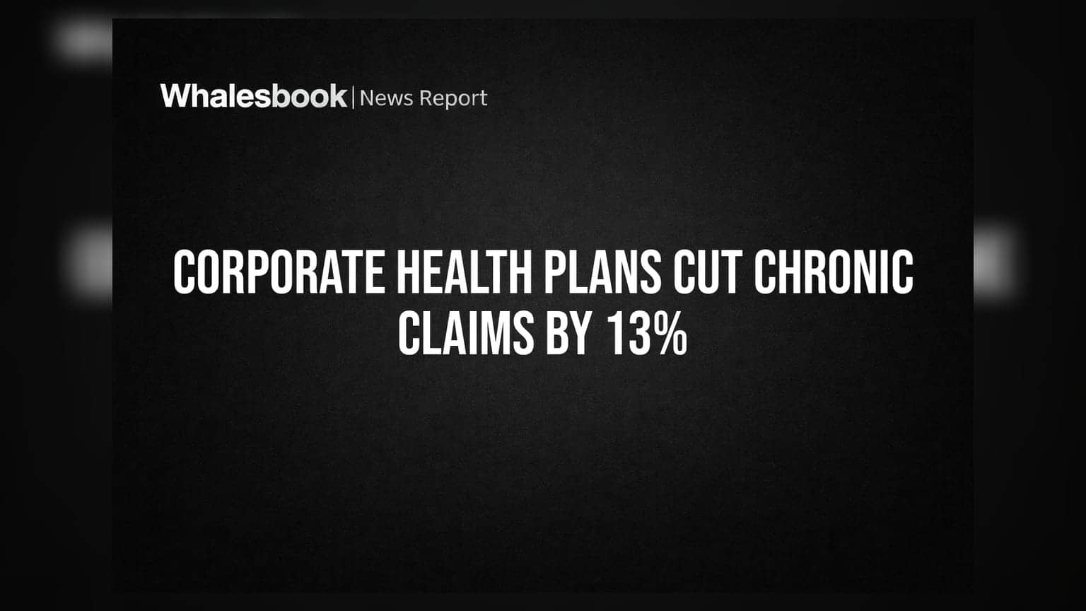 Corporate Health Plans Cut Chronic Claims by 13%