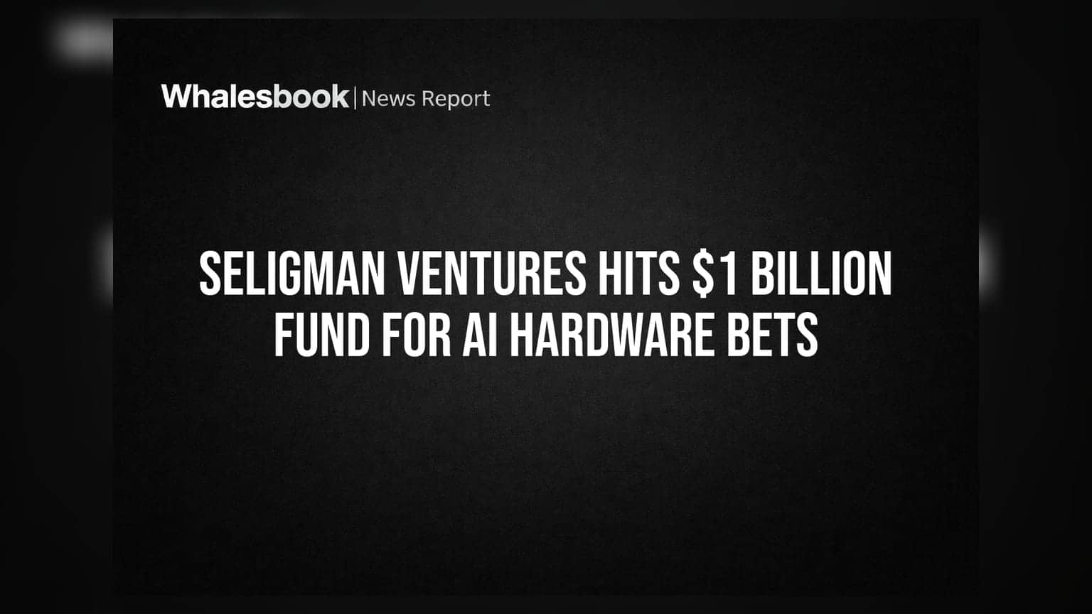 Seligman Ventures का बड़ा दांव: AI हार्डवेयर के लिए जुटाए **$1 बिलियन**, अब इंफ्रास्ट्रक्चर पर फोकस