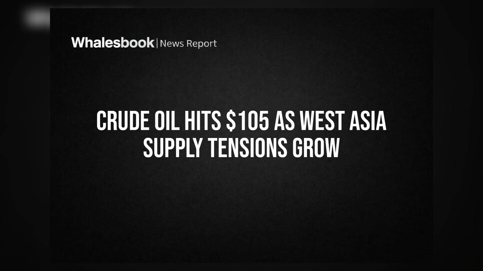 Crude Oil: ਪੱਛਮੀ ਏਸ਼ੀਆ ਵਿੱਚ ਤਣਾਅ ਕਾਰਨ ਕੱਚੇ ਤੇਲ ਦੀਆਂ ਕੀਮਤਾਂ **$105** ਦੇ ਪਾਰ