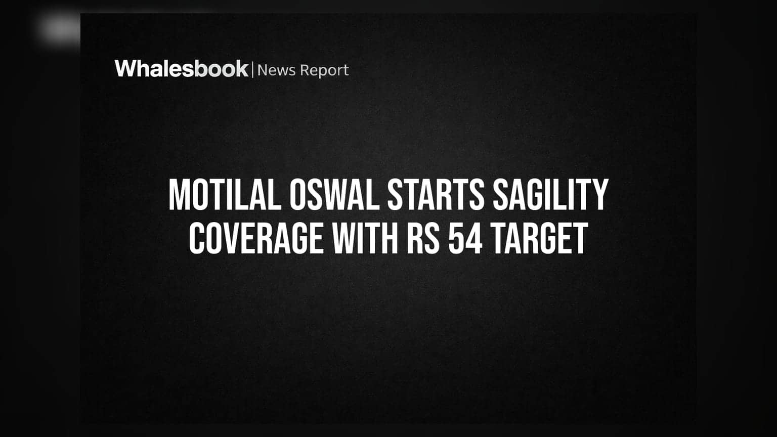 Sagility India பங்கின் மீது Motilal Oswal பாசிட்டிவ் - டார்கெட் விலை **₹54**!