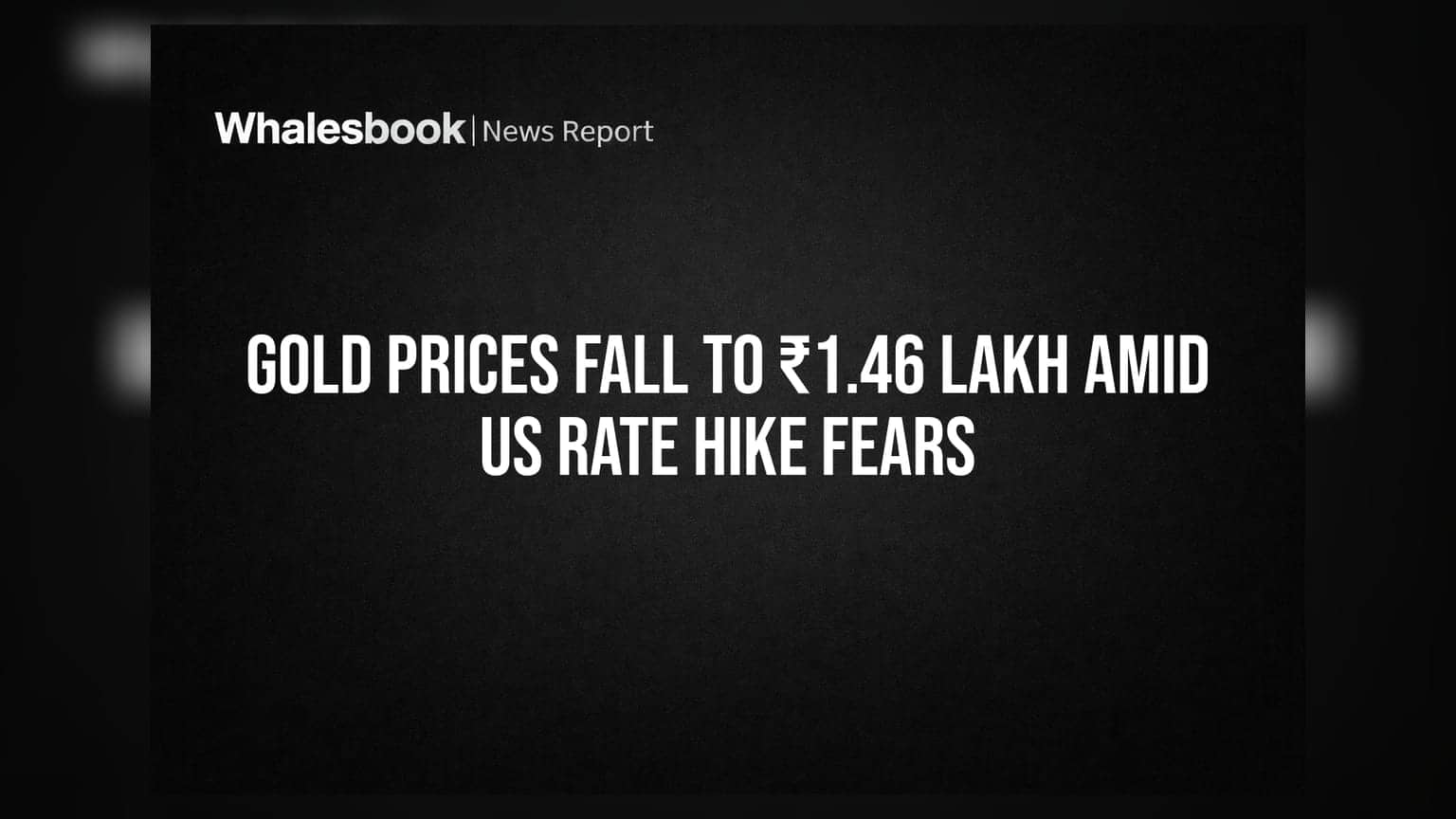 Gold Prices: ਸੋਨੇ ਦੀਆਂ ਕੀਮਤਾਂ 'ਚ ਵੱਡੀ ਗਿਰਾਵਟ! ₹1.46 ਲੱਖ 'ਤੇ ਆਇਆ ਭਾਅ, ਜਾਣੋ ਕਿਉਂ?