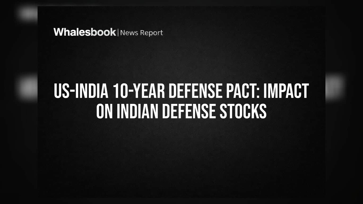 US-India 10-Year Defense Pact: भारतीय डिफेन्स शेअर्ससाठी 'गेम चेंजर' ठरणार का?