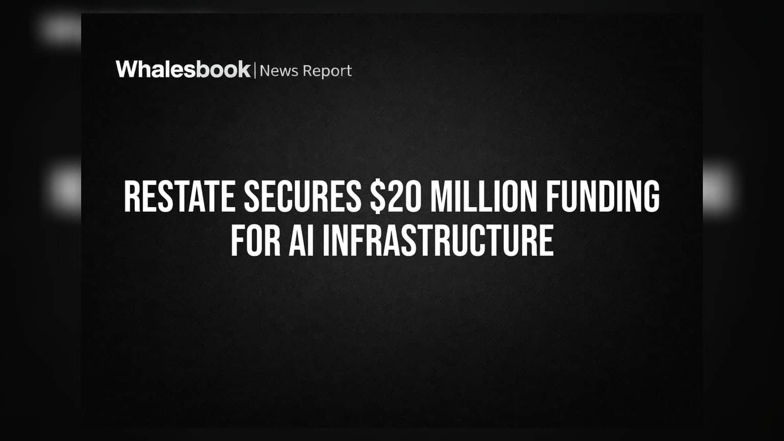 Restate Secures $20 Million Funding for AI Infrastructure