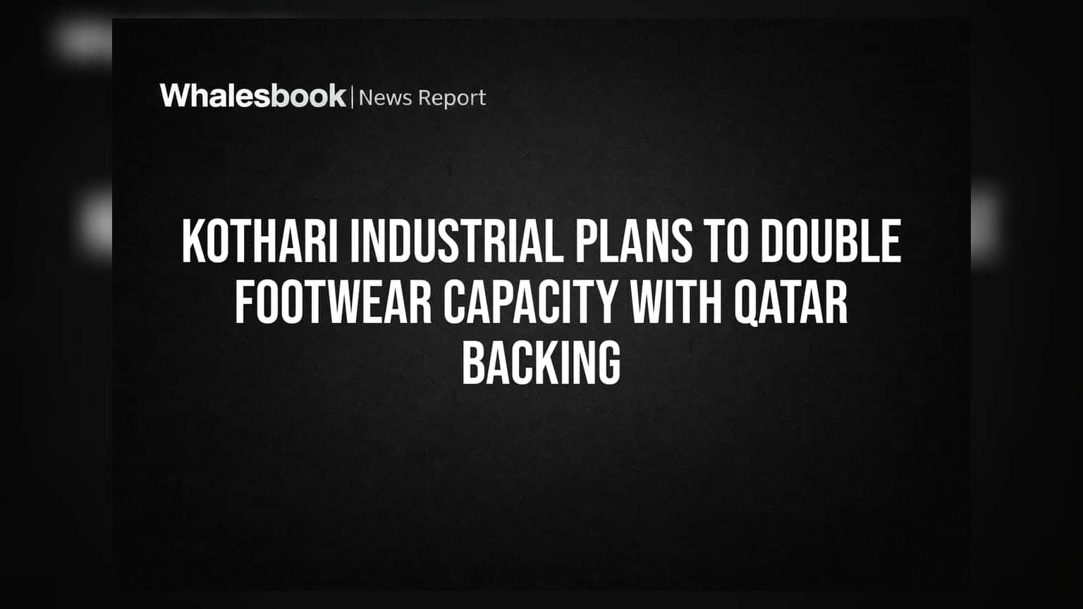Kothari Industrial: ఖతార్ రాజకుటుంబంతో భాగస్వామ్యం.. ఫుట్వేర్ ఉత్పత్తిని డబుల్ చేయనున్న సంస్థ!