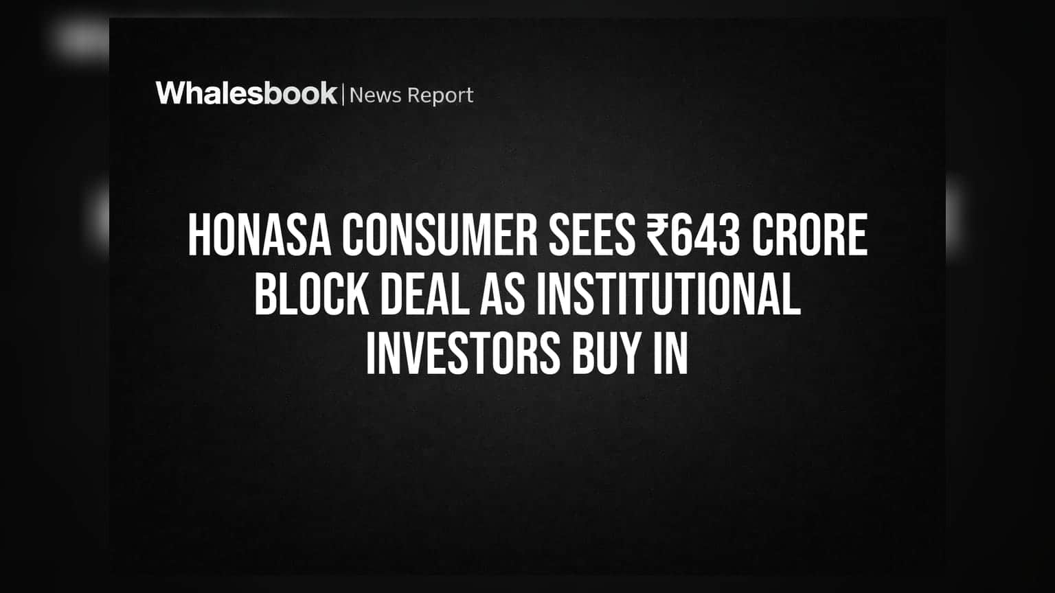 Honasa Consumer 'ਚ ਵੱਡੀ ਹਲਚਲ: Peak XV ਨੇ ਵੇਚੇ ਸ਼ੇਅਰ, ਜਾਣੋ ਵੱਡੇ ਨਿਵੇਸ਼ਕਾਂ ਨੇ ਕੀ ਕੀਤਾ