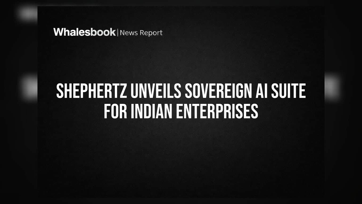 ShepHertz Unveils Sovereign AI Suite for Indian Enterprises