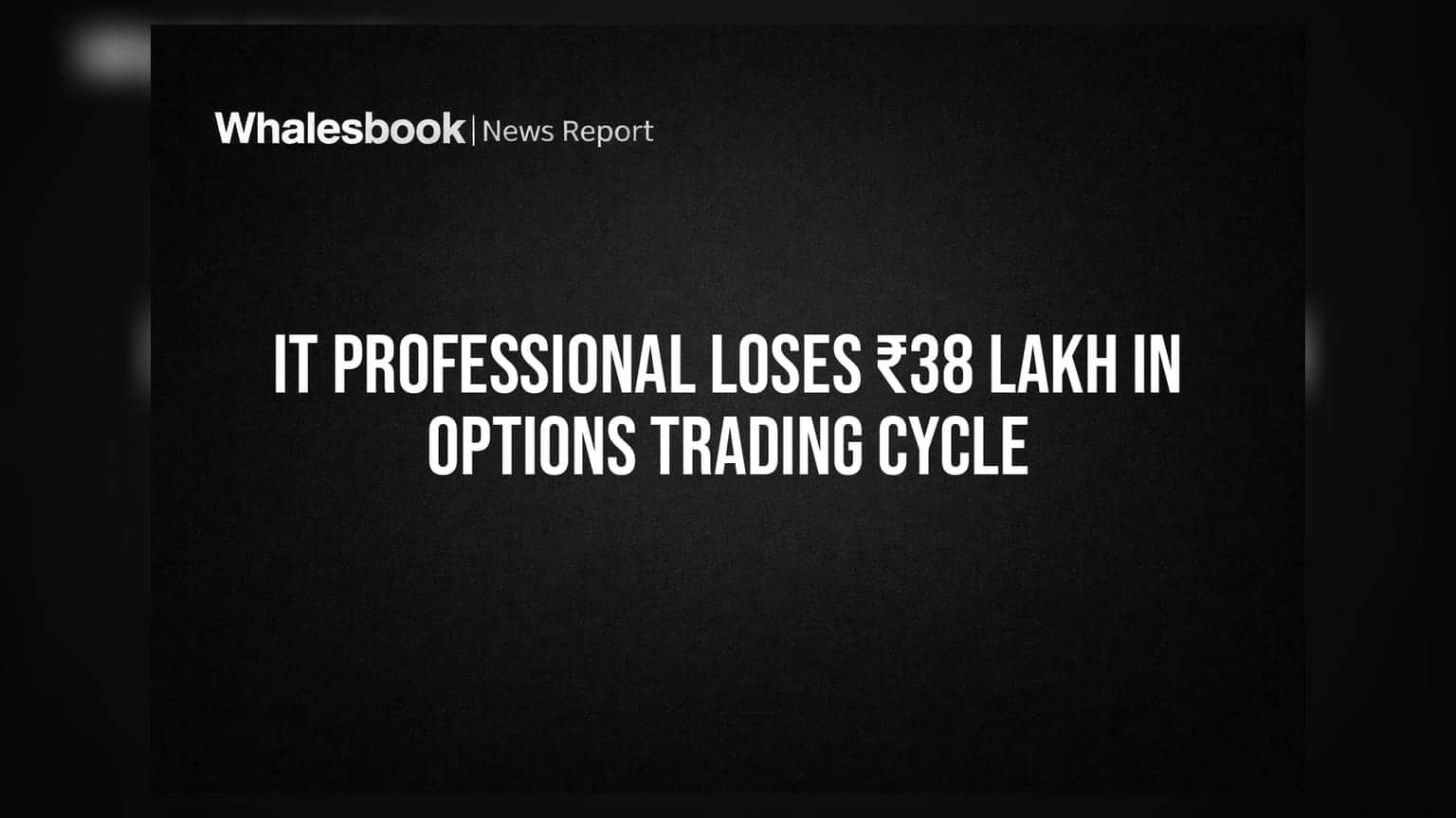 Options Trading-ல் சிக்கிய IT ஊழியர்: இழப்பு **₹38 லட்சம்** - நீங்கள் கவனிக்க வேண்டிய எச்சரிக்கை!