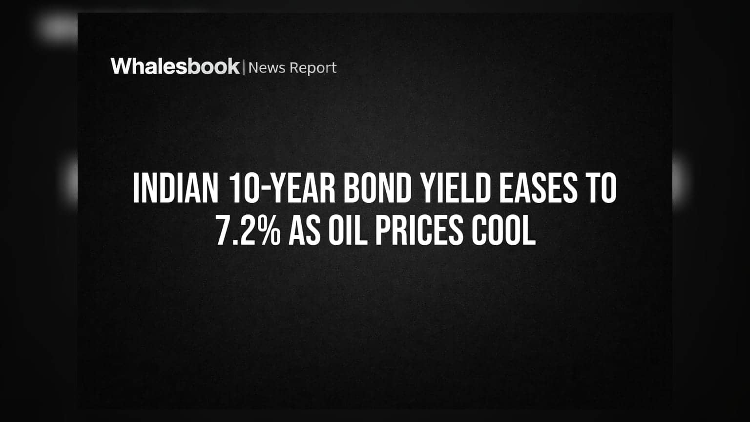 Indian 10-Year Bond Yield: ਤੇਲ ਦੀਆਂ ਕੀਮਤਾਂ ਘਟਣ ਨਾਲ ਰਾਹਤ, ਯੀਲਡ ਡਿੱਗ ਕੇ **7.2%** 'ਤੇ