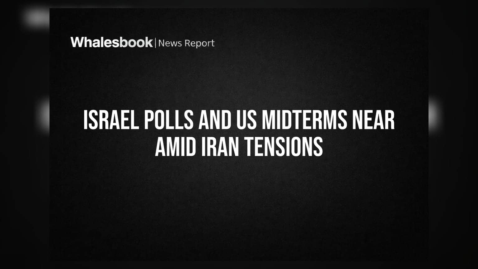 Israel Elections आणि US Midterms मुळे जागतिक बाजारात अस्वस्थता, Iran तणावाचे सावट