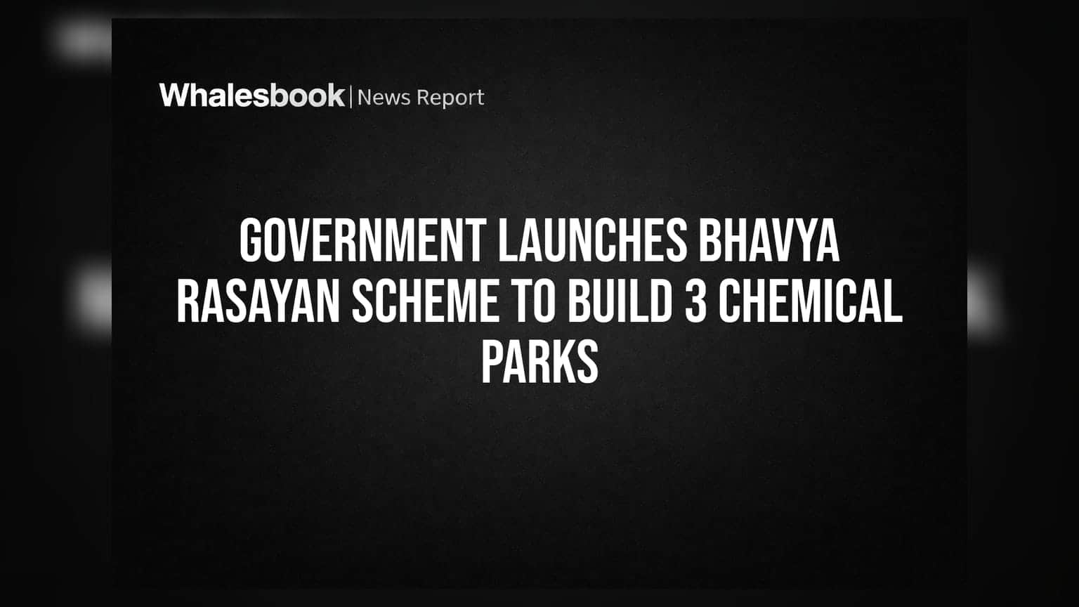 Chemical Industry News: કેમિકલ સેક્ટર માટે સરકારની મોટી ભેટ! 'BHAVYA Rasayan' સ્કીમથી બદલાશે ચિત્ર