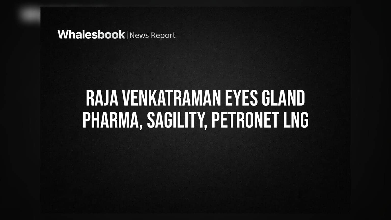 Raja Venkatraman ਦਾ ਵੱਡਾ ਦਾਅਵਾ: Gland Pharma, Sagility ਅਤੇ Petronet LNG 'ਤੇ ਰੱਖੋ ਨਜ਼ਰ