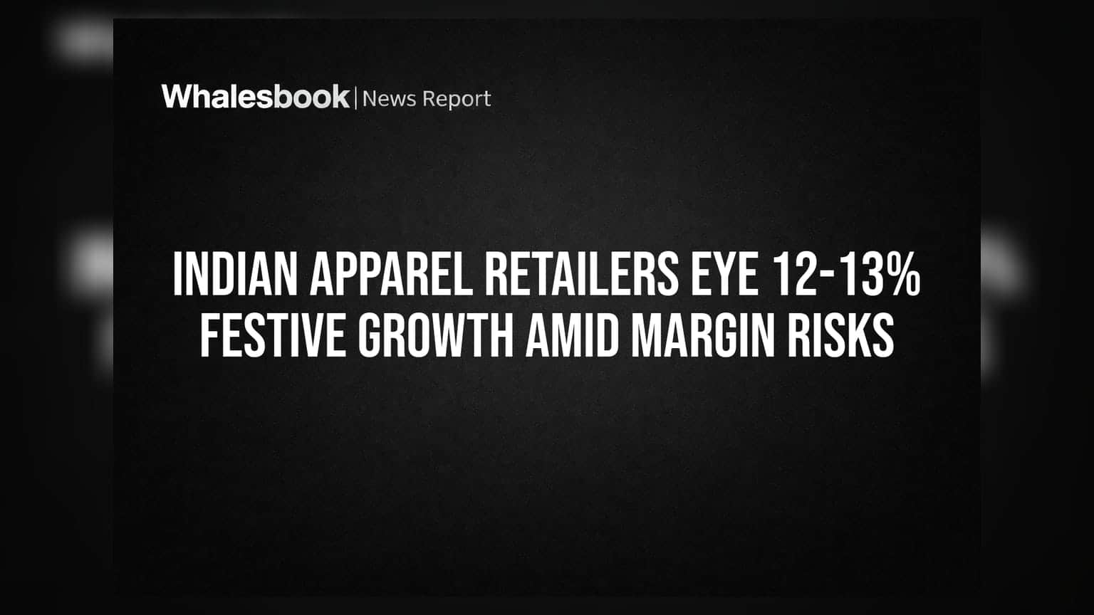 Apparel Retailers: सणासुदीच्या काळात **१२-१३%** वाढीची अपेक्षा, पण मार्जिनवर सावटाचे ढग