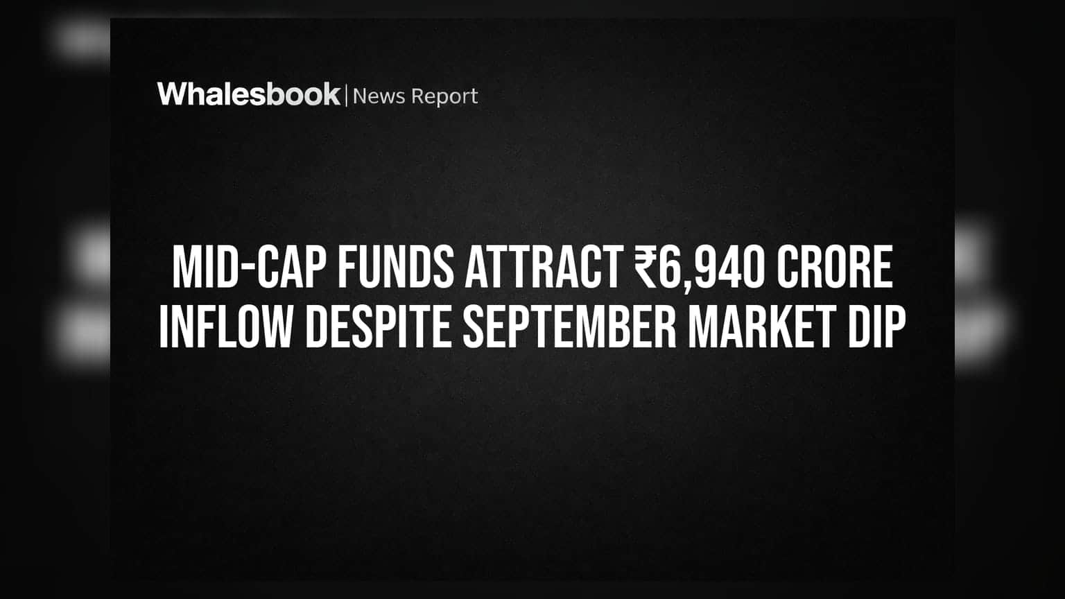 Mid-Cap Funds: માર્કેટમાં ઘટાડો છતાં રોકાણકારોનો ઉત્સાહ, ₹6,940 કરોડનું તોતિંગ રોકાણ