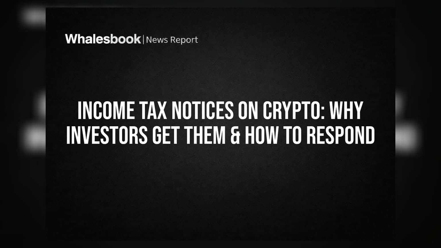 Income Tax Notices on Crypto: Why Investors Get Them & How to Respond
