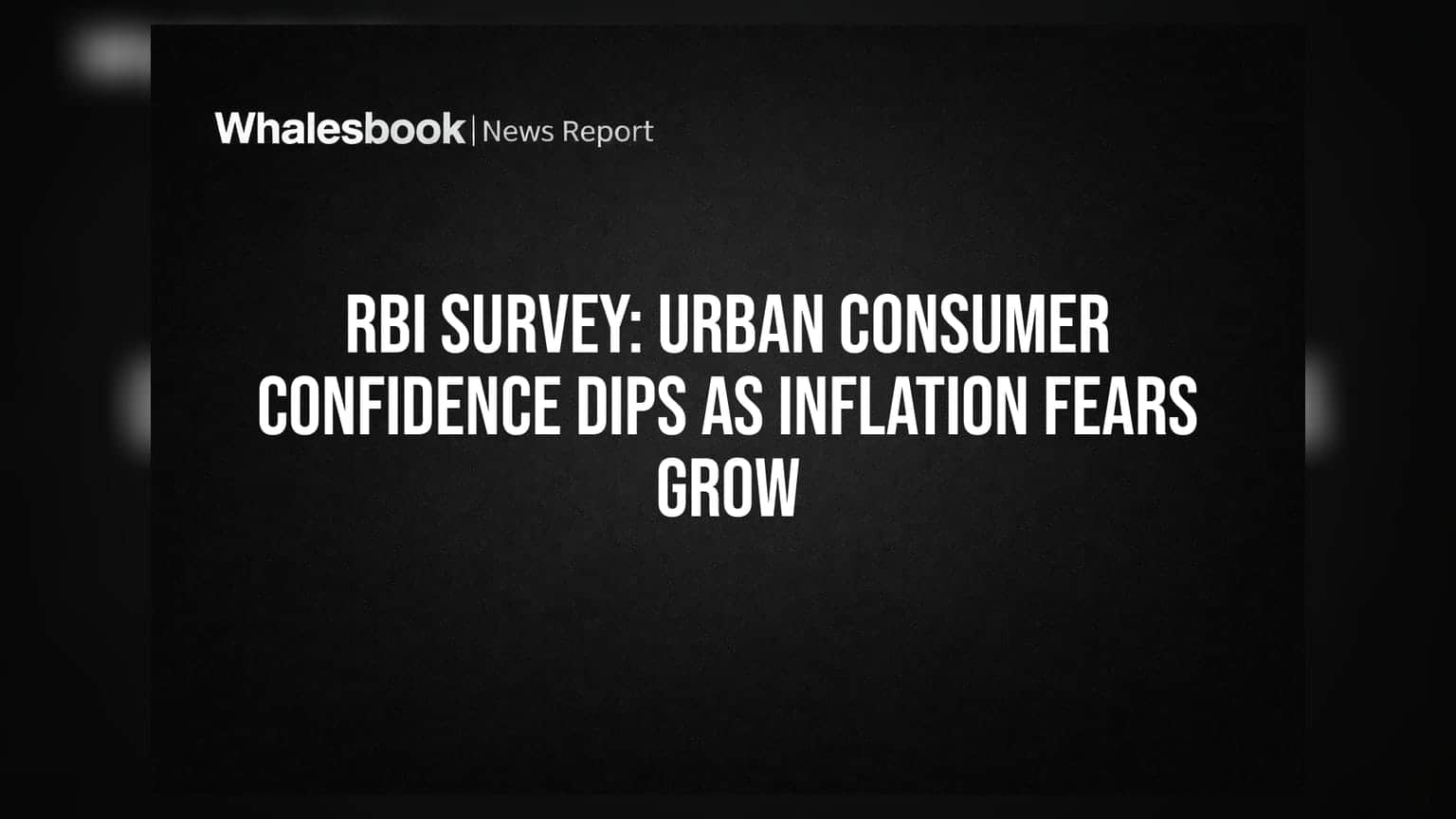 RBI Survey: Urban Consumer Confidence Dips as Inflation Fears Grow