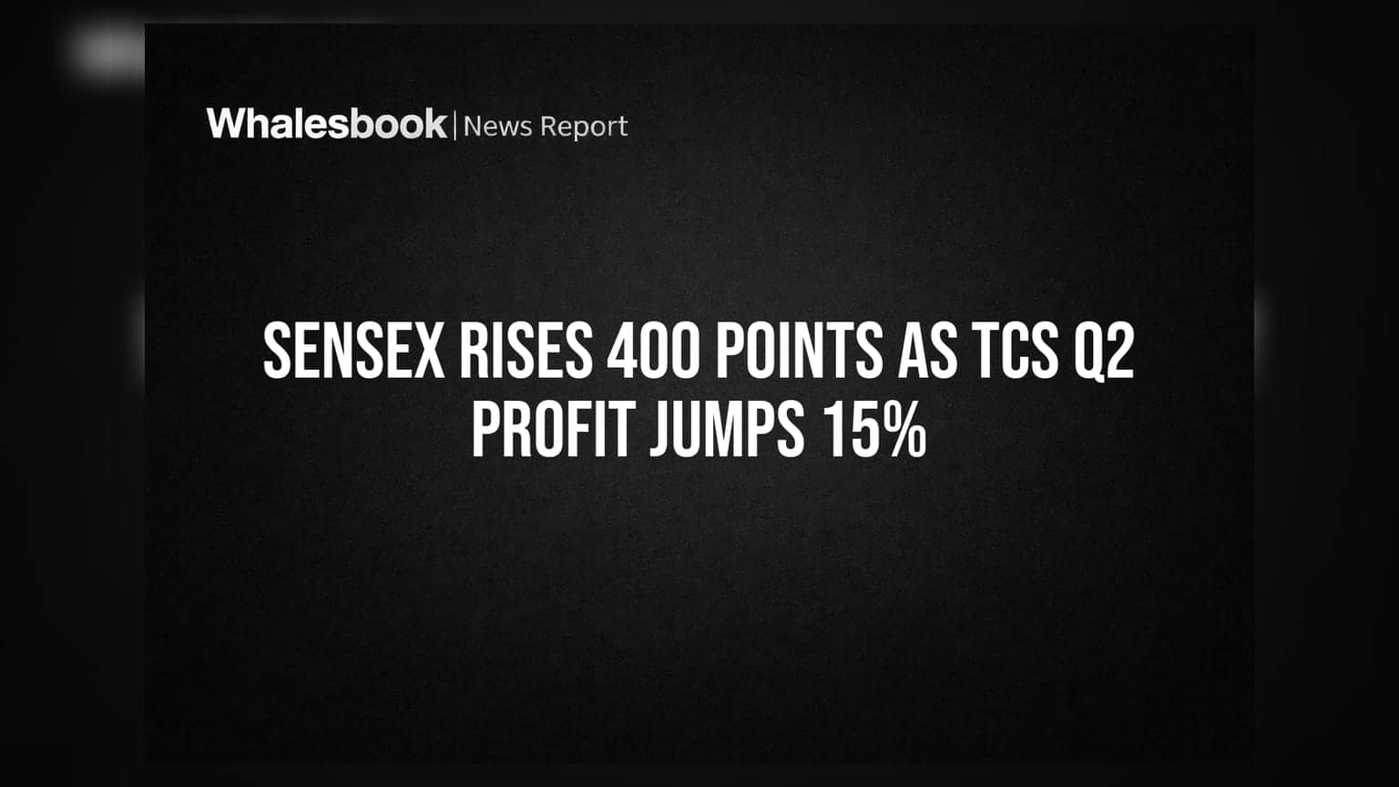 Sensex અને TCS માં જોરદાર ઉછાળો! કંપનીના નફામાં **15%** નો વધારો