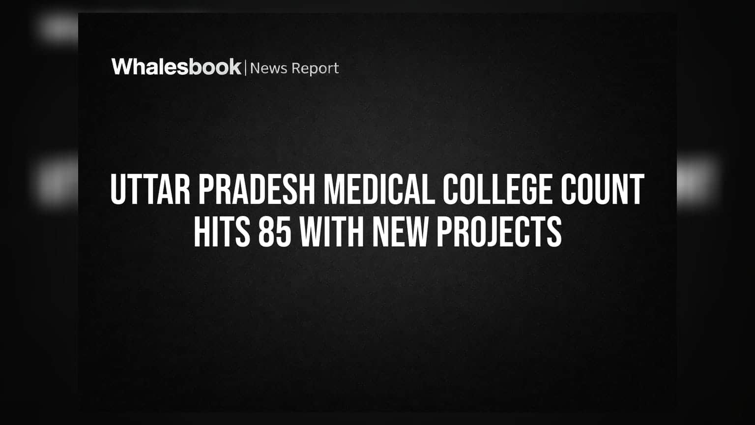 UP Medical College: यूपी में मेडिकल कॉलेज का जाल, अब कुल संख्या 85 के पार, निवेश के नए रास्ते खुले
