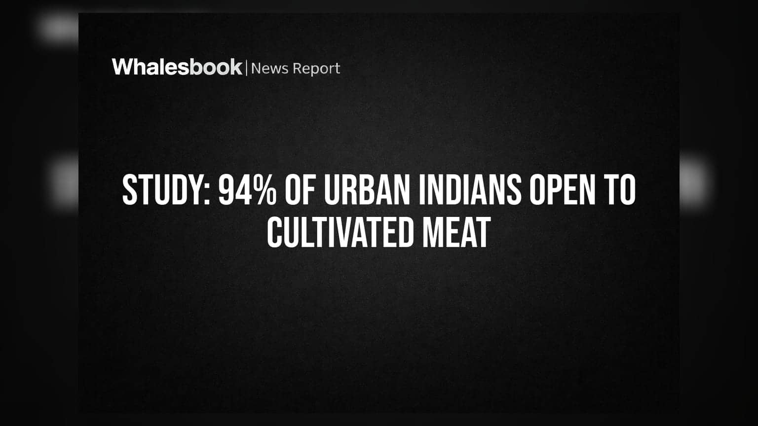 Study: 94% of Urban Indians Open to Cultivated Meat