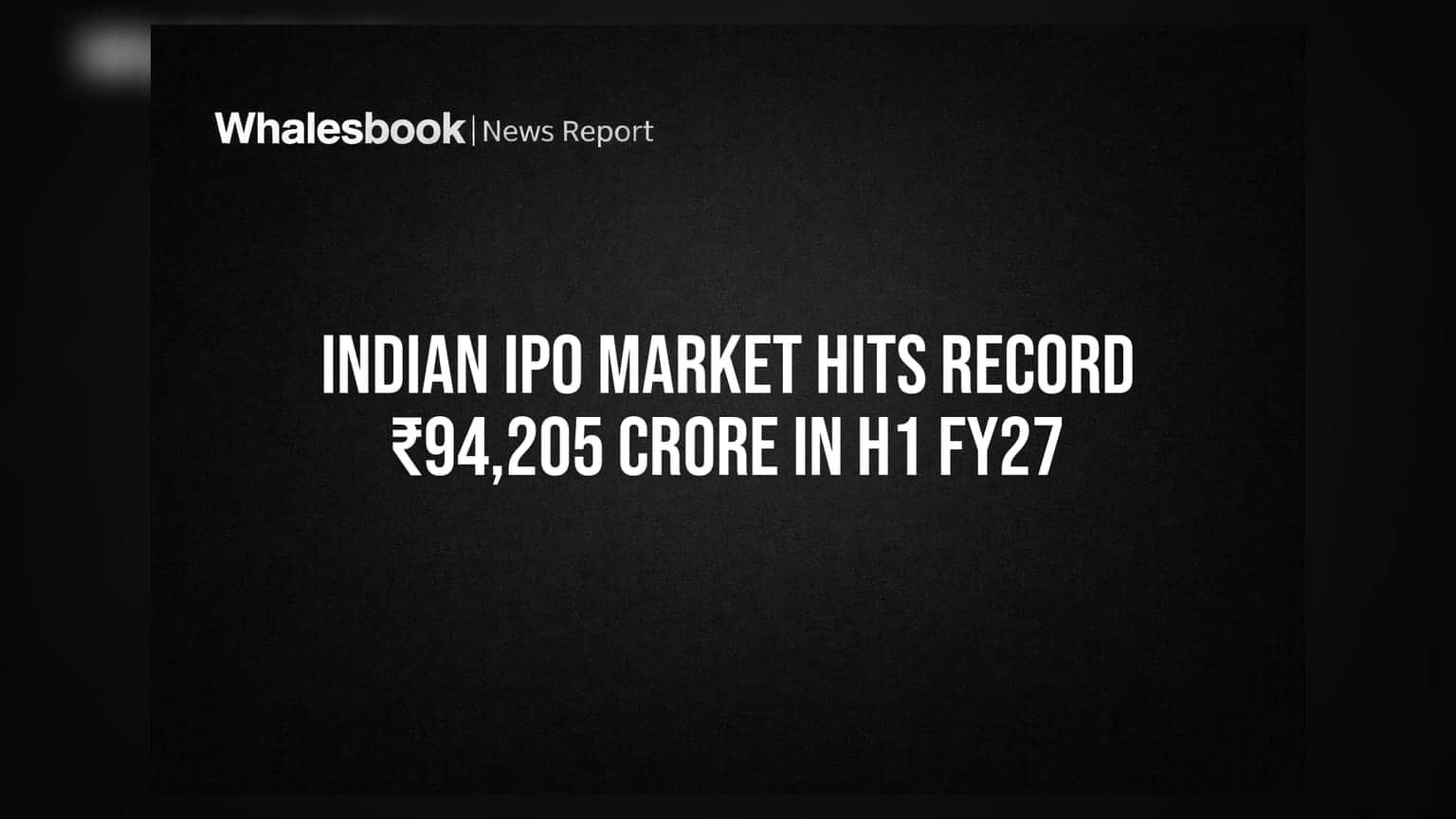 IPO Market Record: पहिल्या सहामाहीत **₹94,205 कोटींचा** निधी उभारून IPO मार्केटने मोडले सर्व रेकॉर्ड्स!