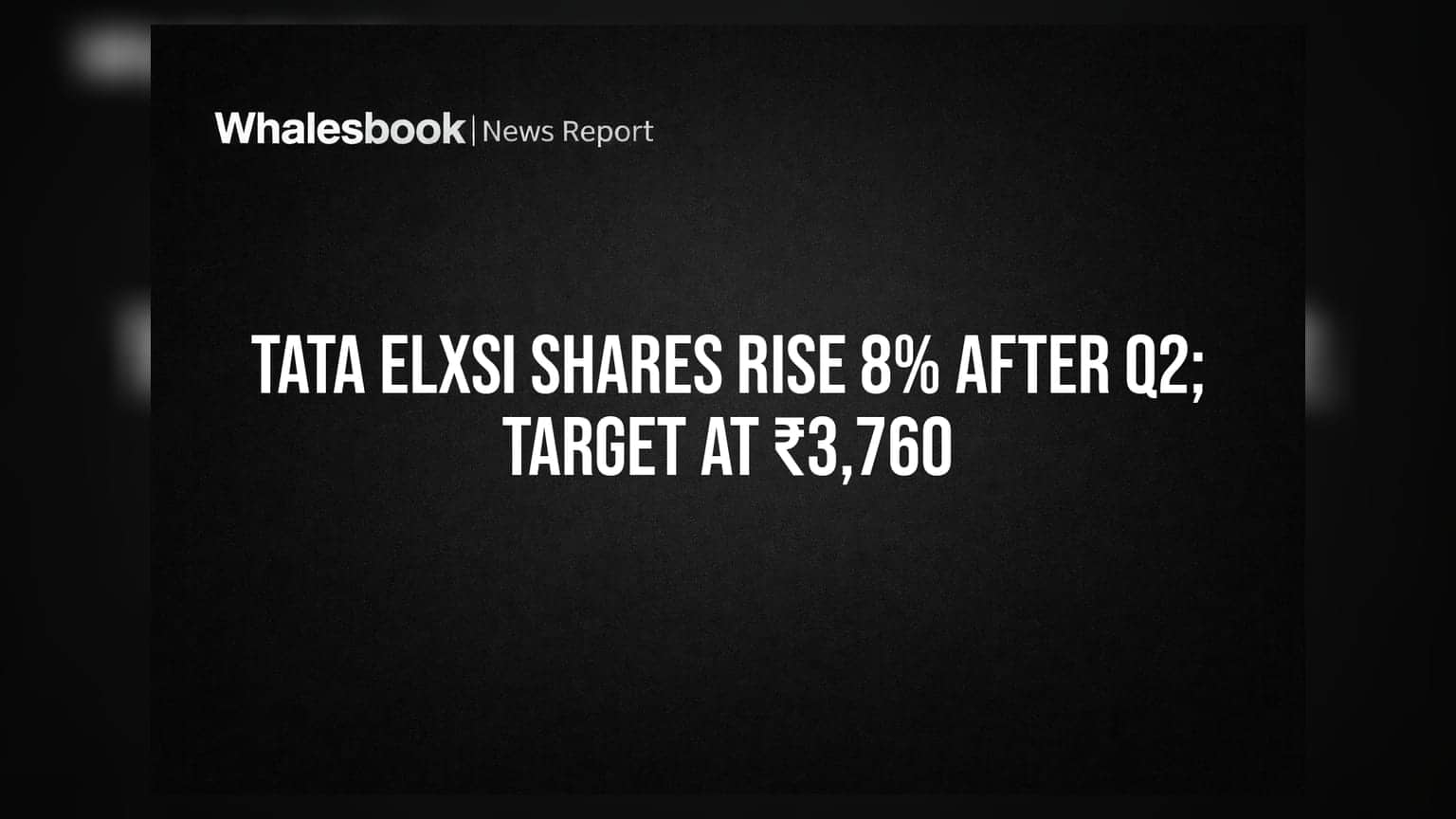 Tata Elxsi Shares Rise 8% After Q2; Target At ₹3,760