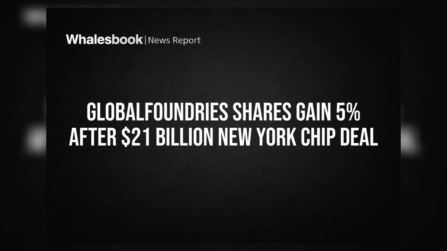 GlobalFoundries च्या शेअरमध्ये **५%** तेजी! न्यूयॉर्कमध्ये **$२१ अब्जांचा** मोठा चिप प्लांट प्रकल्प जाहीर