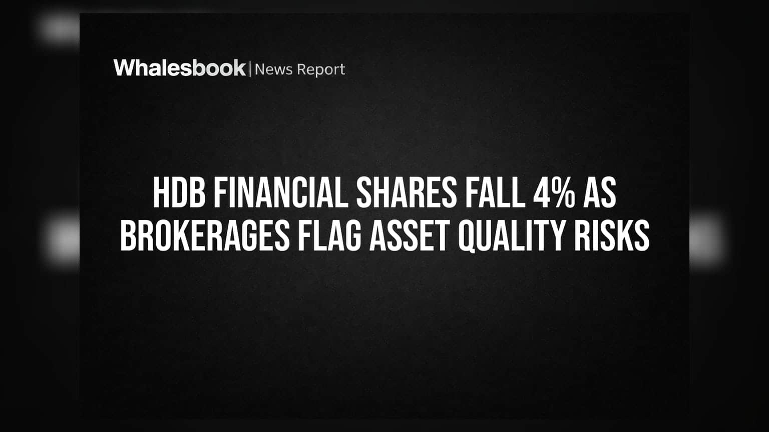 HDB Financial Services: नफ्यात वाढ होऊनही शेअरमध्ये ४% घसरण, ब्रोकरेजने व्यक्त केली चिंता