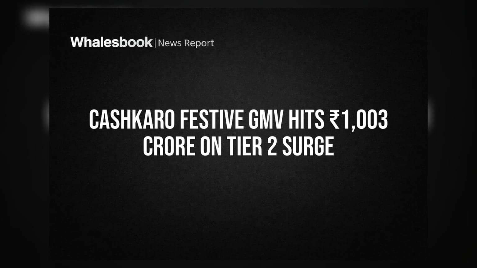CashKaro Festive Sale: ਛੋਟੇ ਸ਼ਹਿਰਾਂ 'ਚ ਮੱਚੀ ਧੂਮ, GMV ਪਹੁੰਚੀ **₹1,003 ਕਰੋੜ** ਦੇ ਪਾਰ