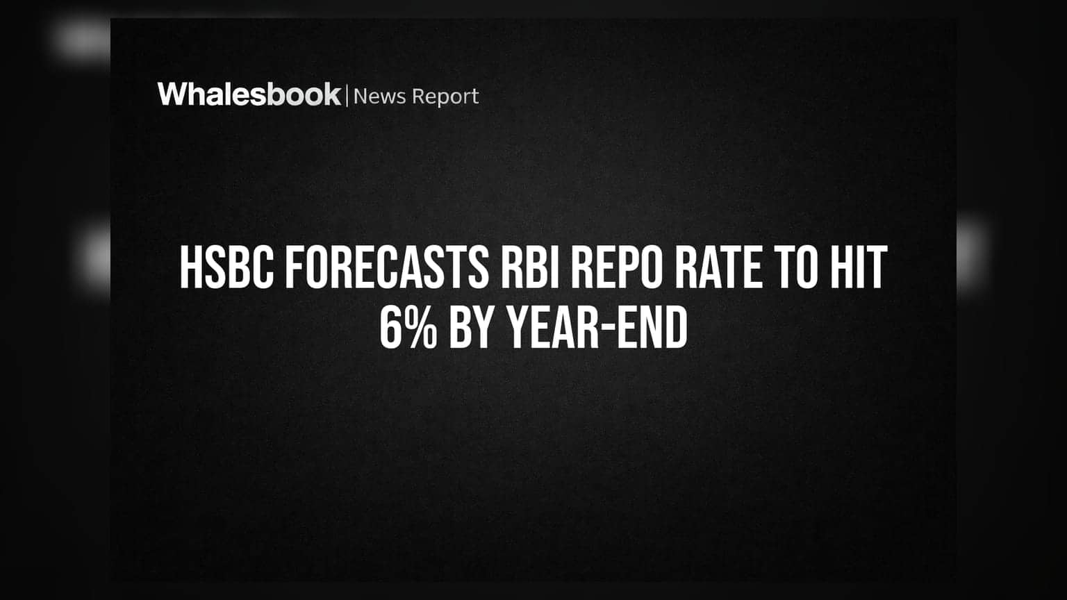 RBI Repo Rate: HSBC ਦੀ ਭਵਿੱਖਬਾਣੀ, ਸਾਲ ਦੇ ਅੰਤ ਤੱਕ **6%** ਹੋ ਸਕਦੀ ਹੈ ਵਿਆਜ ਦਰਾਂ!