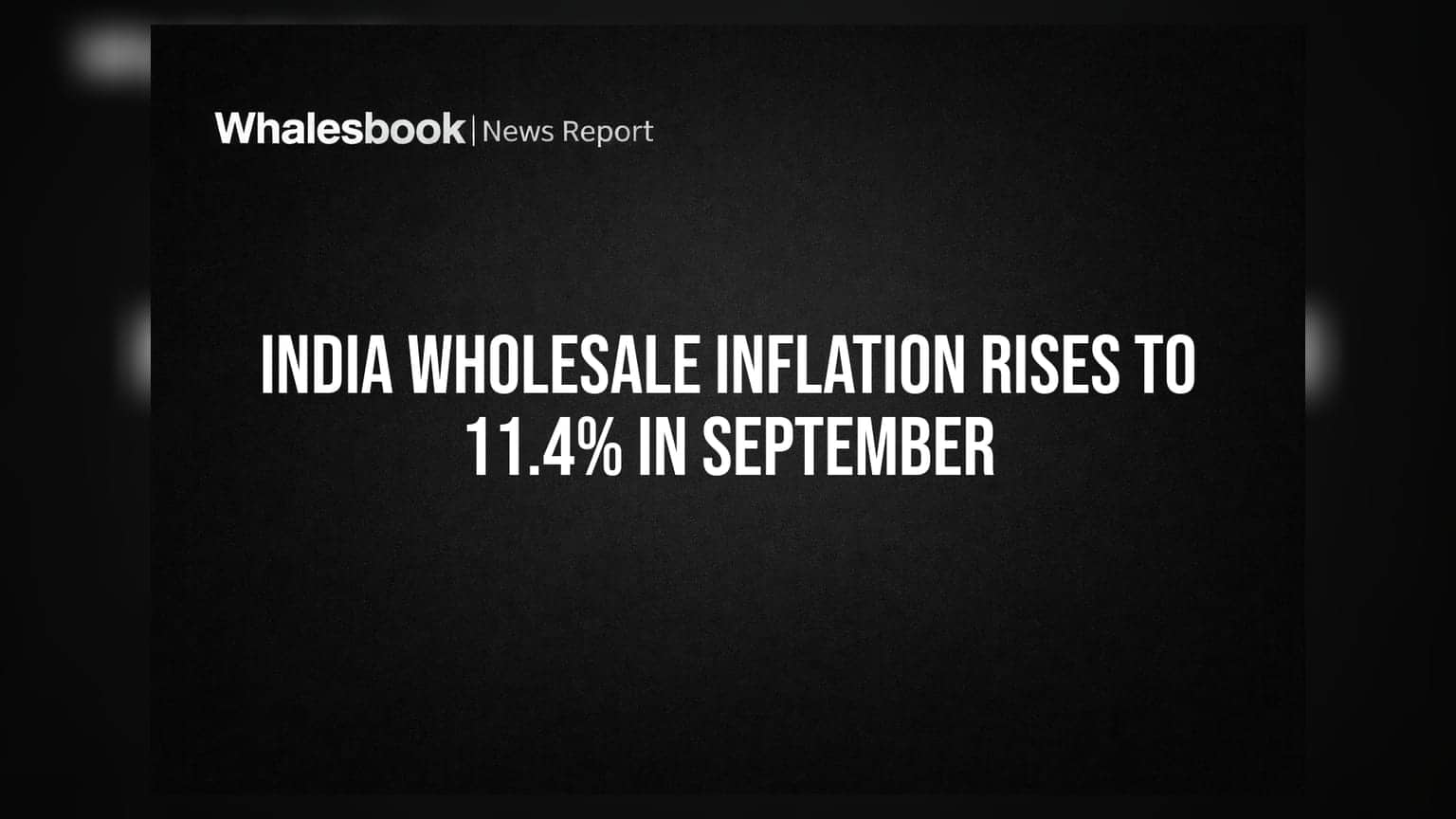 India Wholesale Inflation: महागाईचा भडका! घाऊक महागाईचा दर **११.४%** वर, गुंतवणूकदारांच्या चिंतेत वाढ