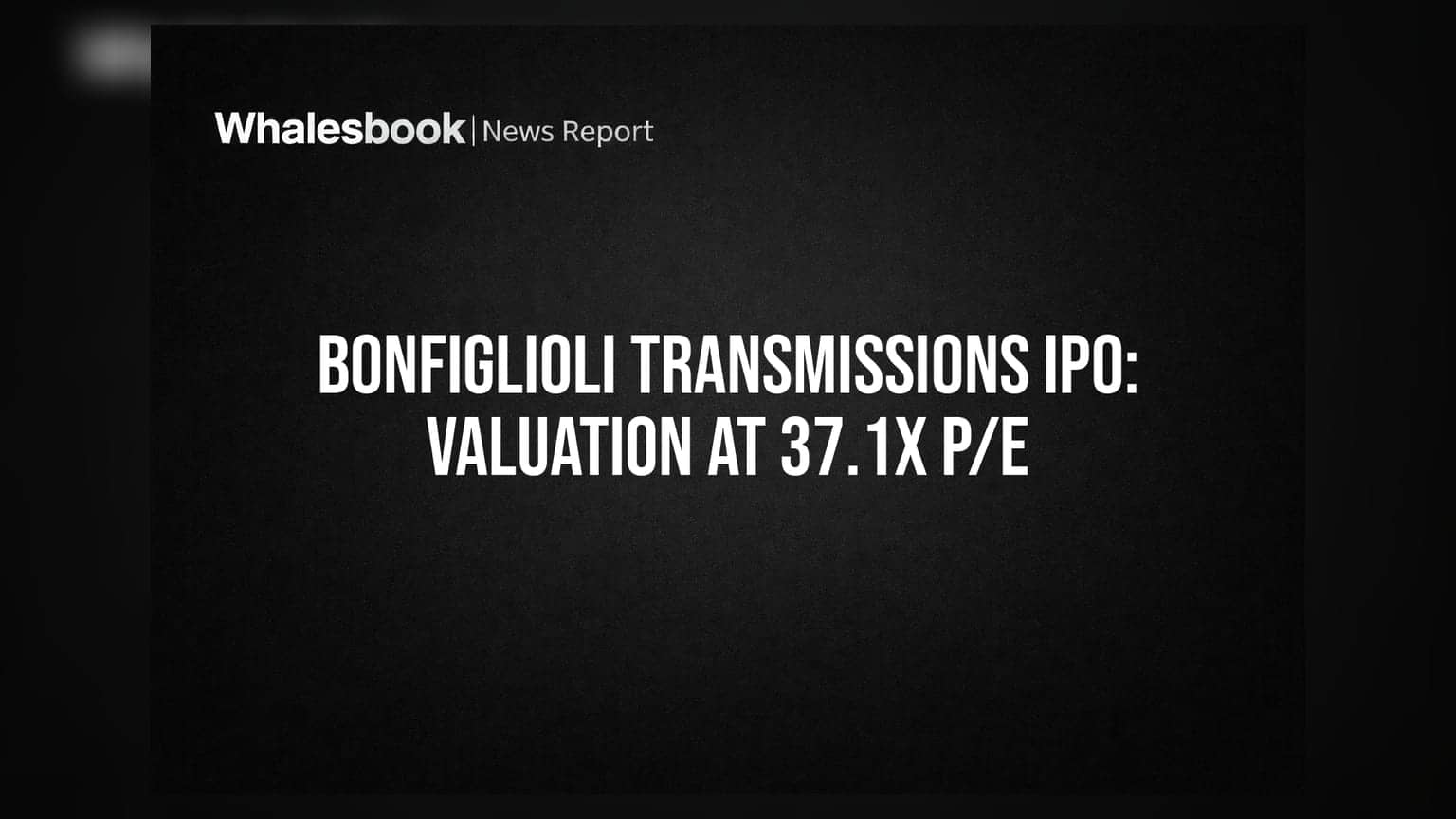 Bonfiglioli Transmissions IPO: गुंतवणूकदारांची संधी! ३७.१ च्या P/E व्हॅल्युएशनसह शेअर बाजारात एन्ट्री