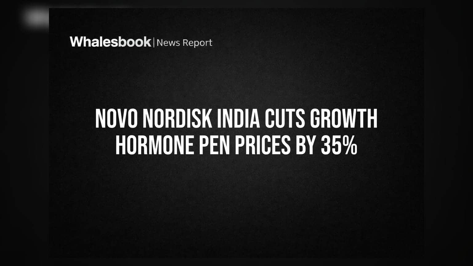 Novo Nordisk India: ગ્રોથ હોર્મોન પેનની કિંમતમાં **35%** નો ઘટાડો, જાણો શું છે કંપનીનો પ્લાન?