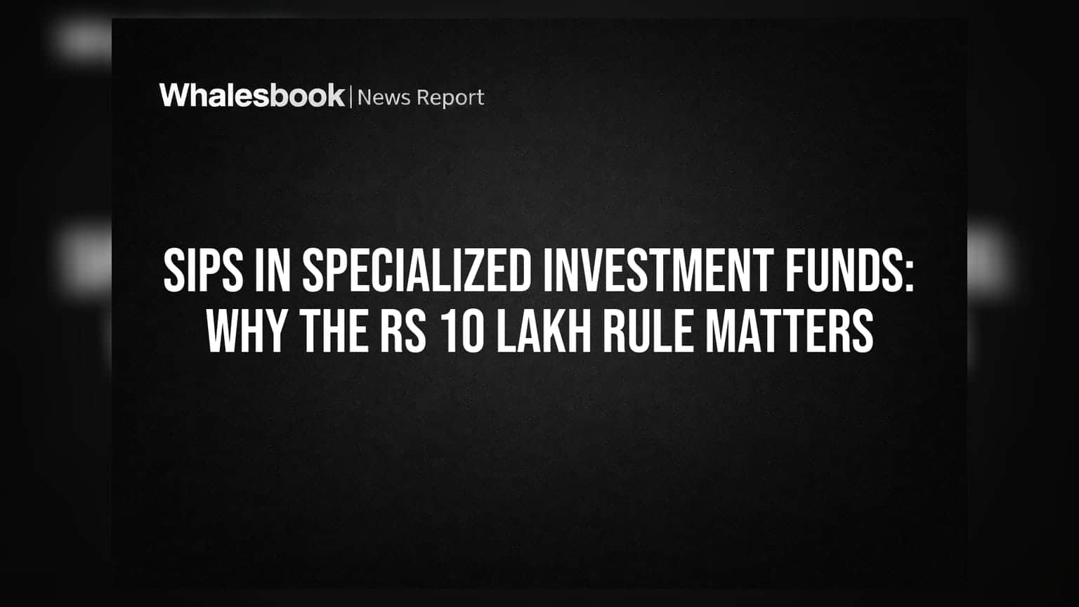 Specialized Investment Funds: SIPలు చేస్తున్నారా? రూ.10 లక్షల రూల్ పాటించకపోతే మీ ఇన్వెస్ట్మెంట్ గాలిలోకి!