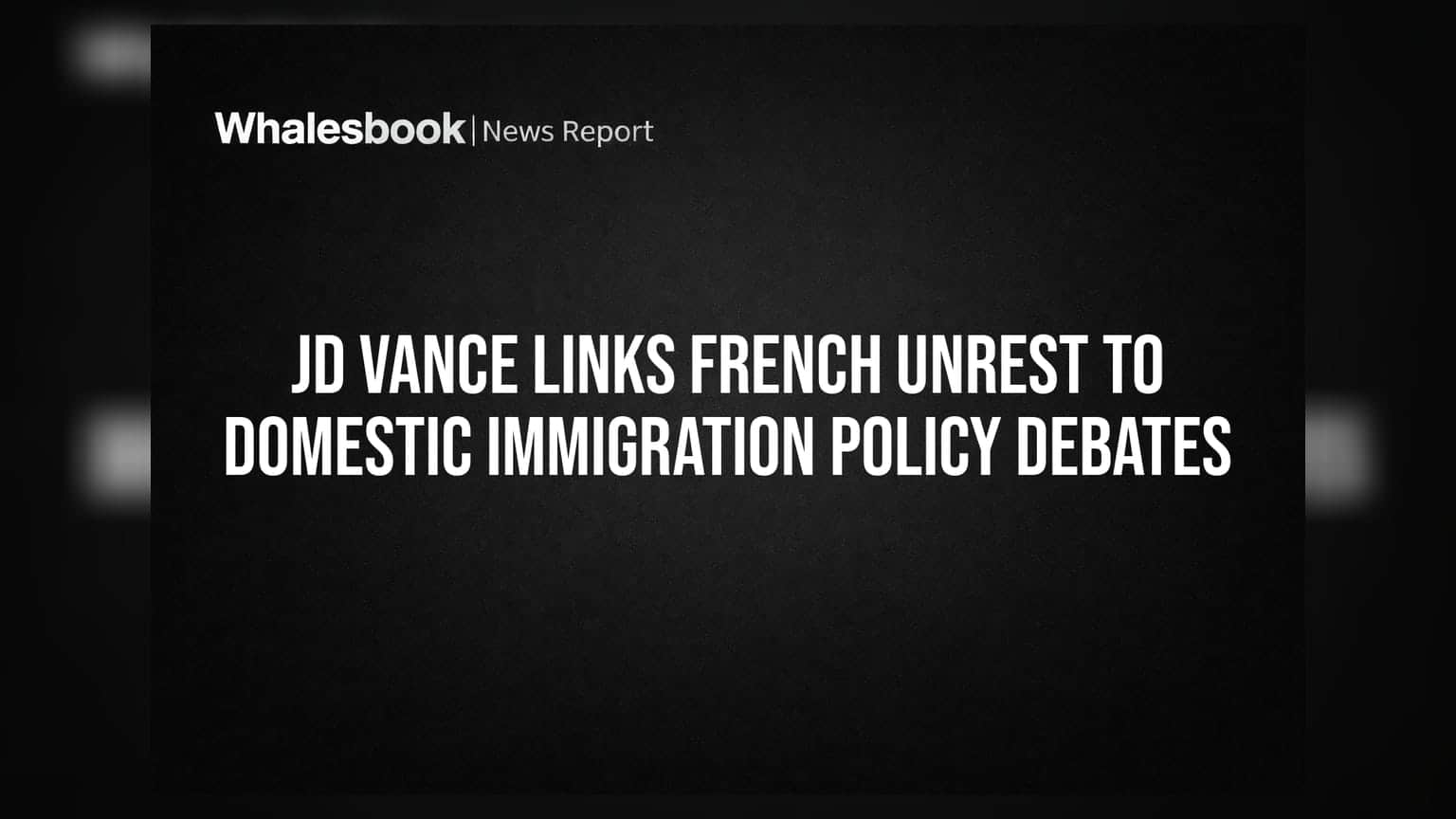 France Unrest: फ्रांस की हिंसा पर JD Vance का बड़ा बयान, अमेरिकी आव्रजन नीति पर उठाया सवाल