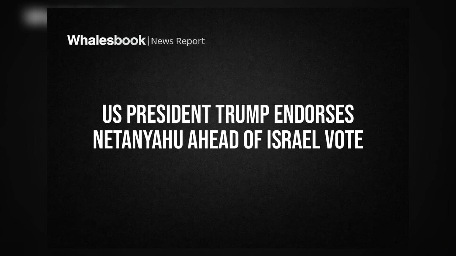 ઇઝરાયેલ ચૂંટણી: Benjamin Netanyahu ને Donald Trump નું સમર્થન, ક્રૂડ ઓઈલ માર્કેટ પર અસરની શક્યતા