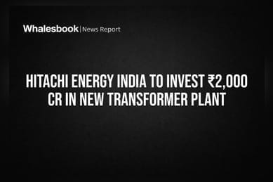 Hitachi Energy India to Invest ₹2,000 Cr in New Transformer Plant