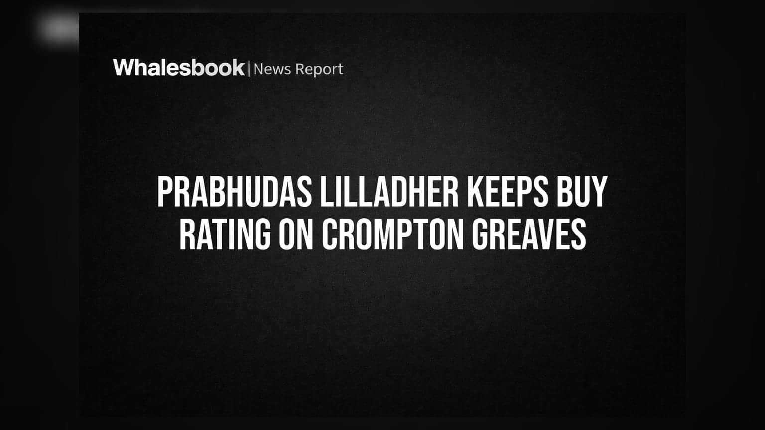 Crompton Greaves Consumer Electricals: એક્સપર્ટ્સને પસંદ પડ્યો આ શેર, જાણો શું છે નવો ટાર્ગેટ