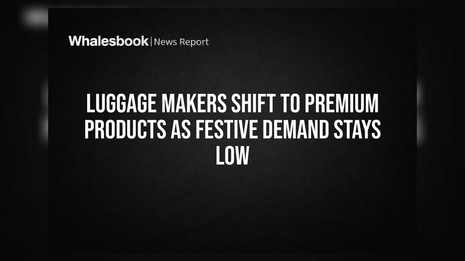 Luggage Makers: તહેવારોમાં ડિસ્કાઉન્ટનો જમાનો ગયો, કંપનીઓ હવે પ્રીમિયમ પ્રોડક્ટ્સ પર કરશે ફોકસ