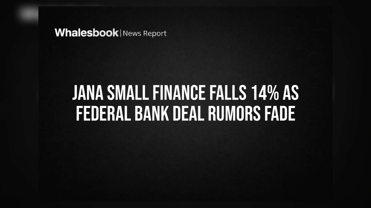 Jana Small Finance Bank: મર્જરની અફવાઓ પર પૂર્ણવિરામ મુકાતા શેર **14%** તૂટ્યો