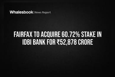 Fairfax to Acquire 60.72% Stake in IDBI Bank for ₹52,878 Crore