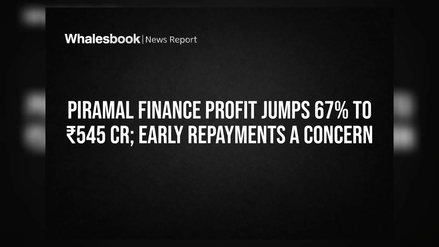 Piramal Finance அதிரடி வளர்ச்சி: லாபம் **67%** உயர்வு, ஆனால் கடன் திரும்ப செலுத்துவதில் ஒரு சவால்!