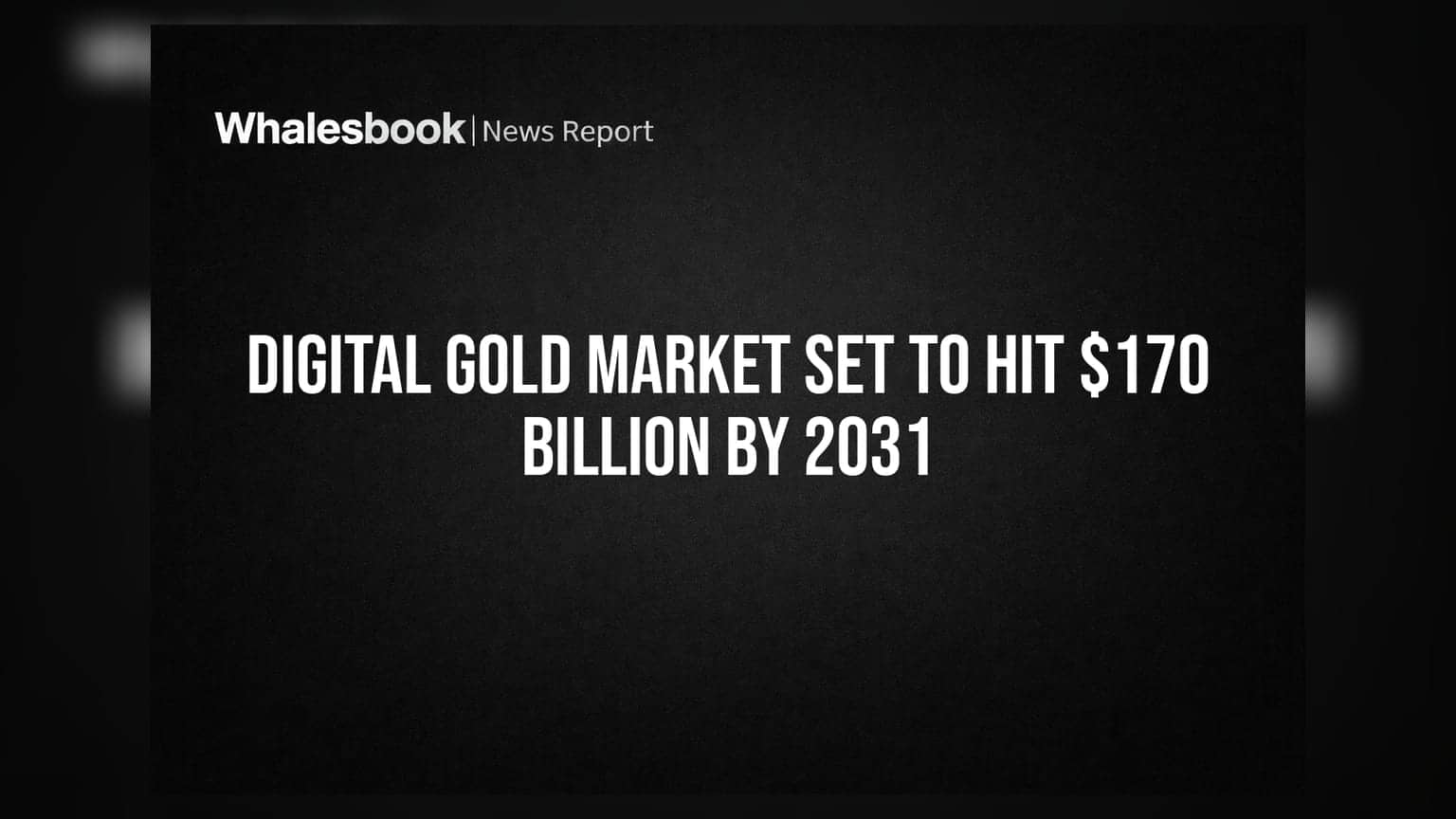 Digital Gold Market: 2031-க்குள் **$170 பில்லியன்** ஆக உயரும் டிஜிட்டல் கோல்டு மார்க்கெட்!