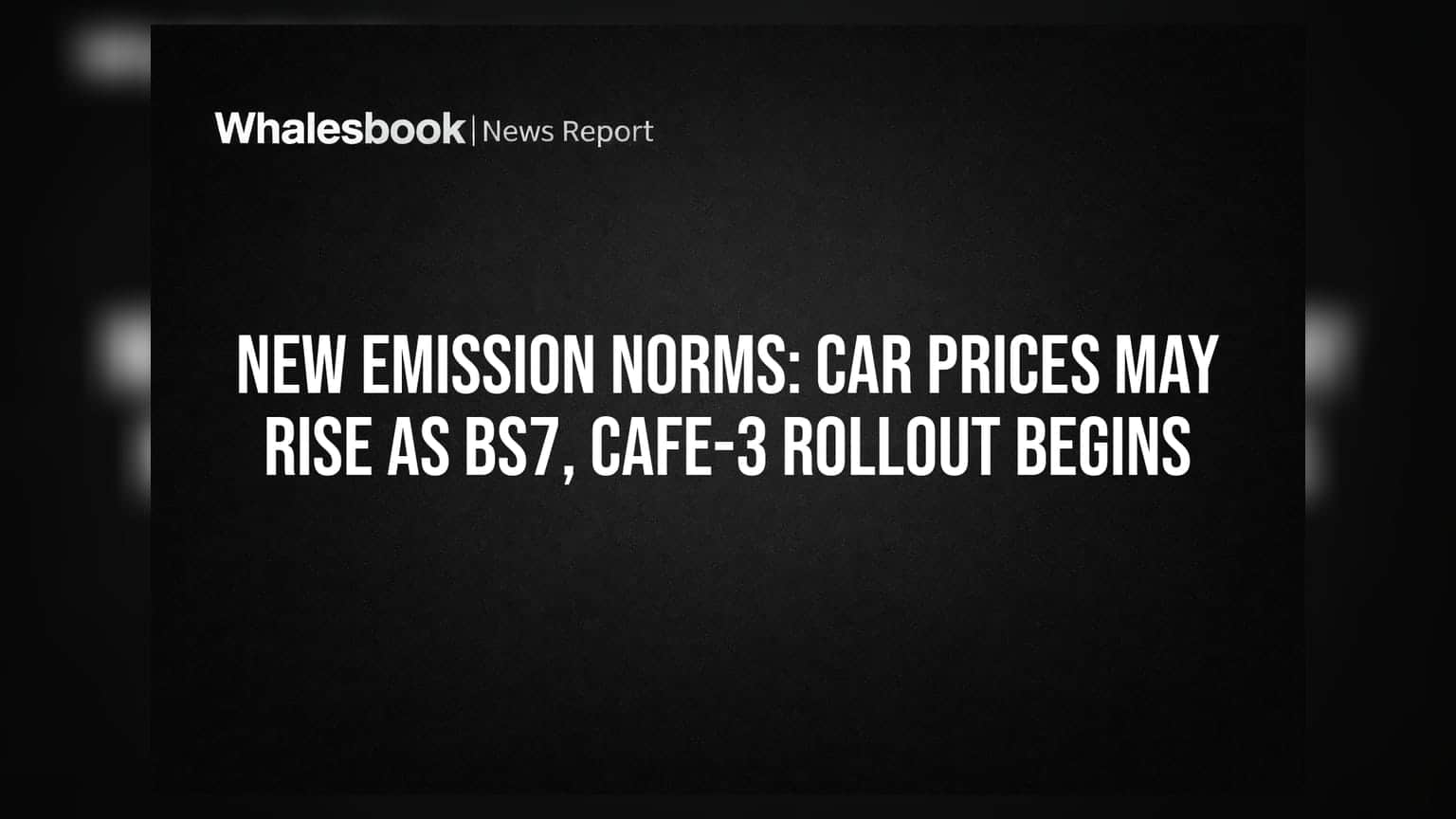 Emission Norms: கார் விலை விரைவில் உயர வாய்ப்பு - புதிய BS7, CAFE-3 விதிகள் என்ன சொல்கின்றன?