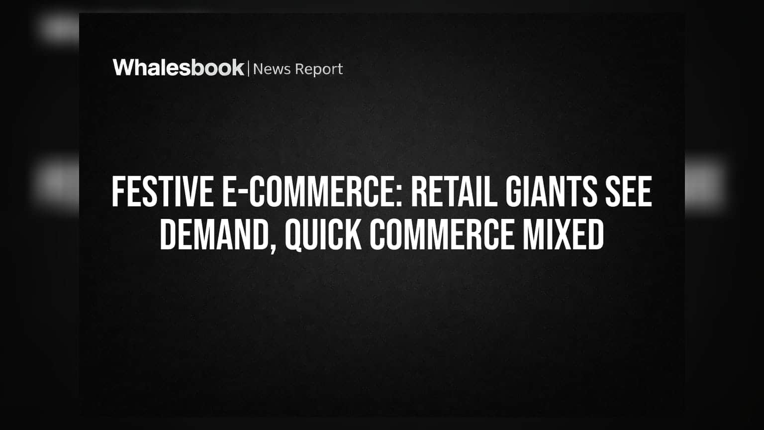 Festive E-commerce: ఈ-కామర్స్ దిగ్గజాలకు పండగ.. క్విక్ కామర్స్ మాత్రం డీలా!
