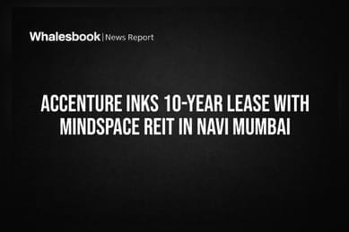 Accenture Inks 10-Year Lease With Mindspace REIT In Navi Mumbai