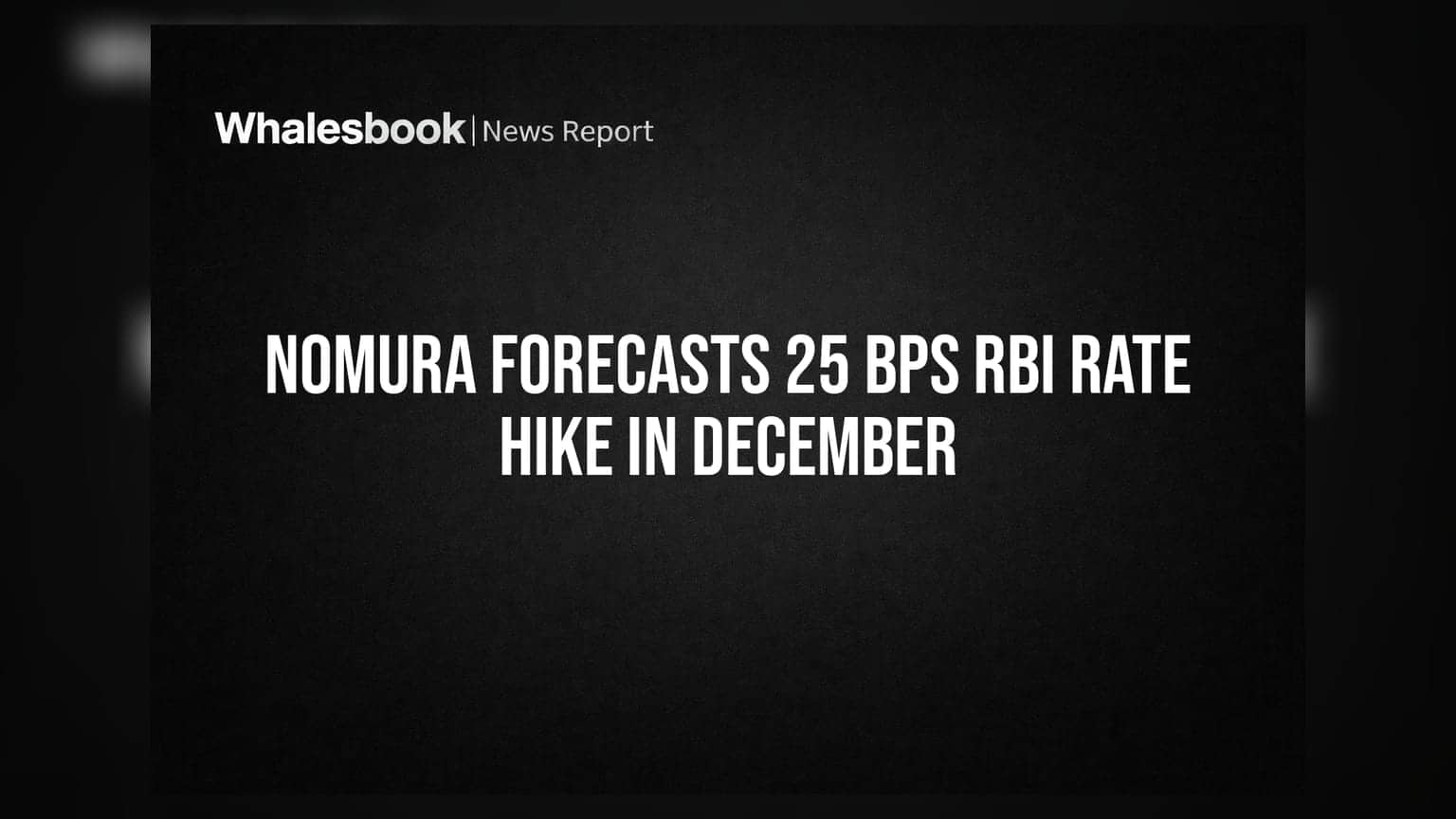 Nomura Forecasts 25 BPS RBI Rate Hike in December