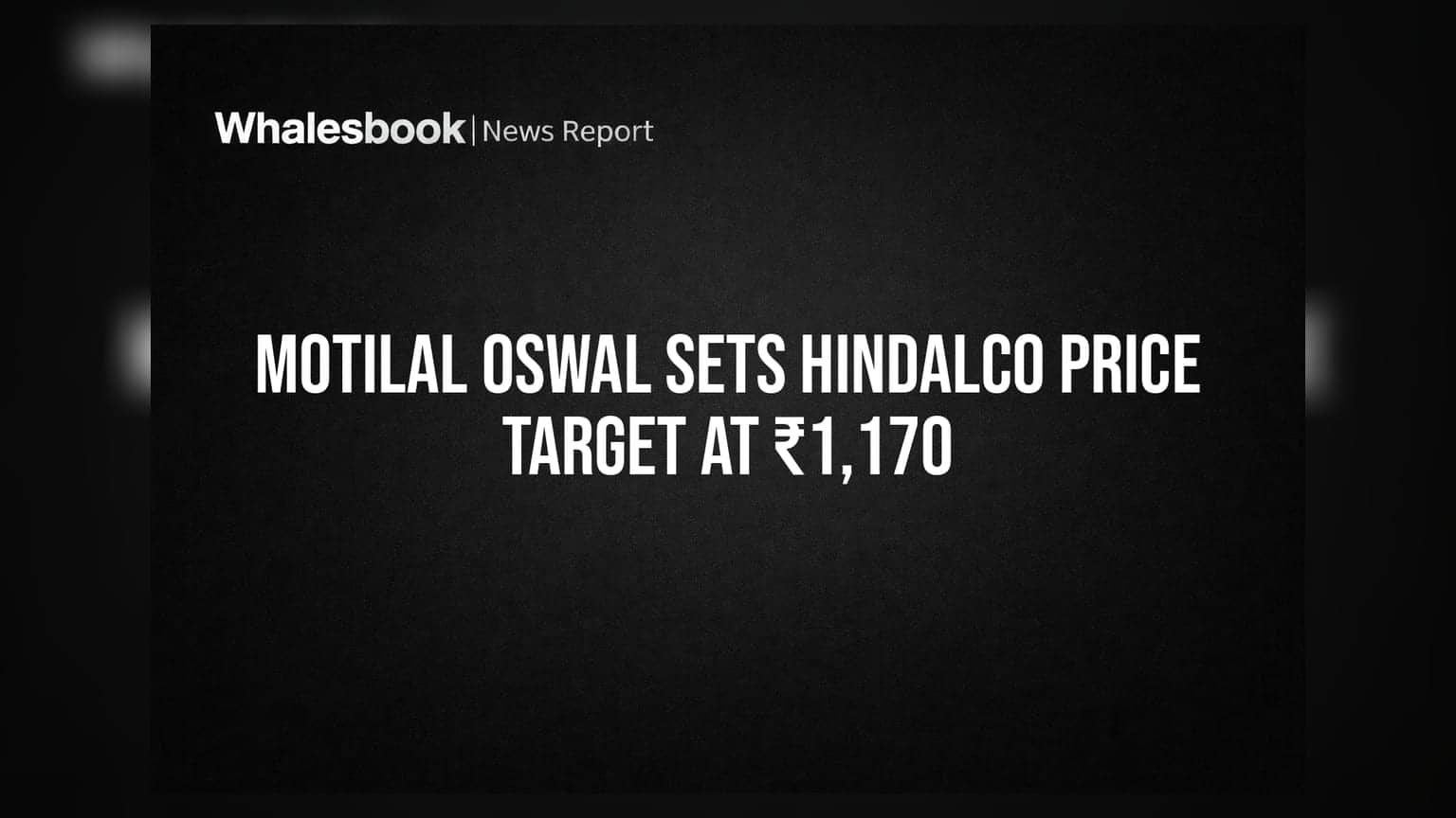 Hindalco Industries: Motilal Oswal ਦਾ ਵੱਡਾ ਐਲਾਨ, ਦਿੱਤਾ **₹1,170** ਦਾ ਟਾਰਗੇਟ ਪ੍ਰਾਈਸ